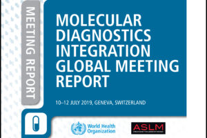 Rapport de la réunion mondiale de l’OMS et de l’ASLM sur le diagnostic moléculaire