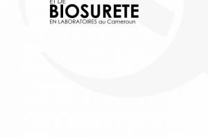 GUIDE NATIONALE DE BIOSECURITE ET DE BIOSURETE EN LABORATOIRE AU CAMEROUN