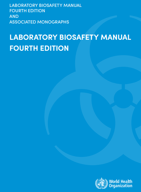 Laboratory biosafety manual, 4th edition